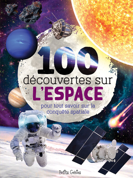 Title details for 100 découvertes sur l'espace by Mathieu Fortin - Available